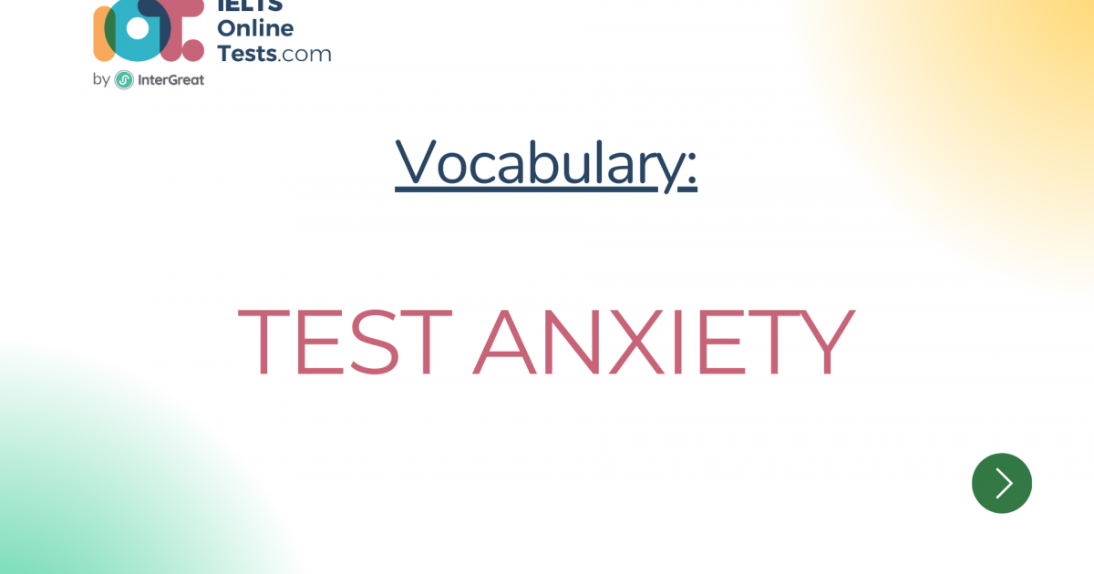 Test anxiety IELTS Online Tests